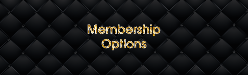 Membership Options